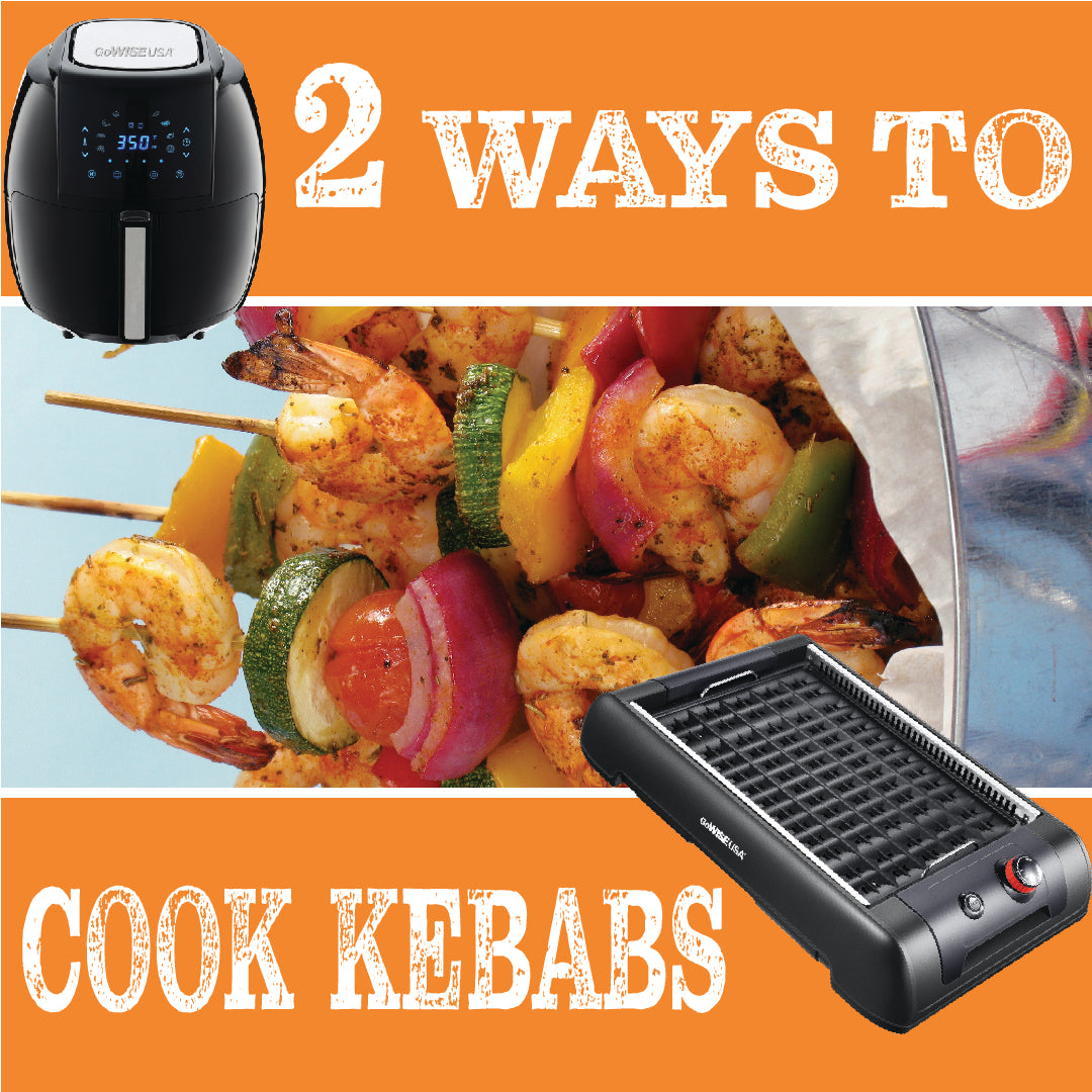 2 Ways to Cook Kebabs