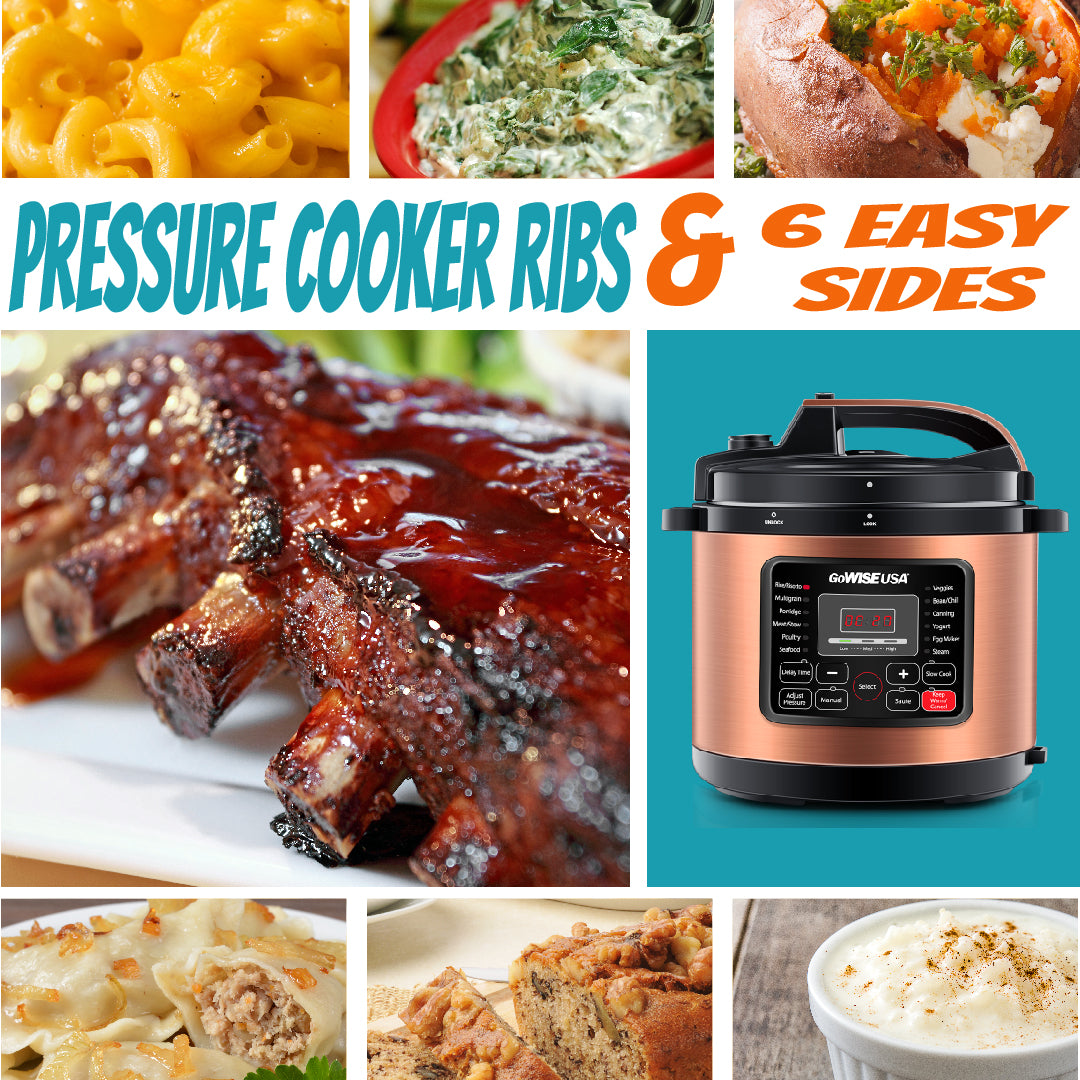 Pressure Cooker Ribs & 6 Easy Sides