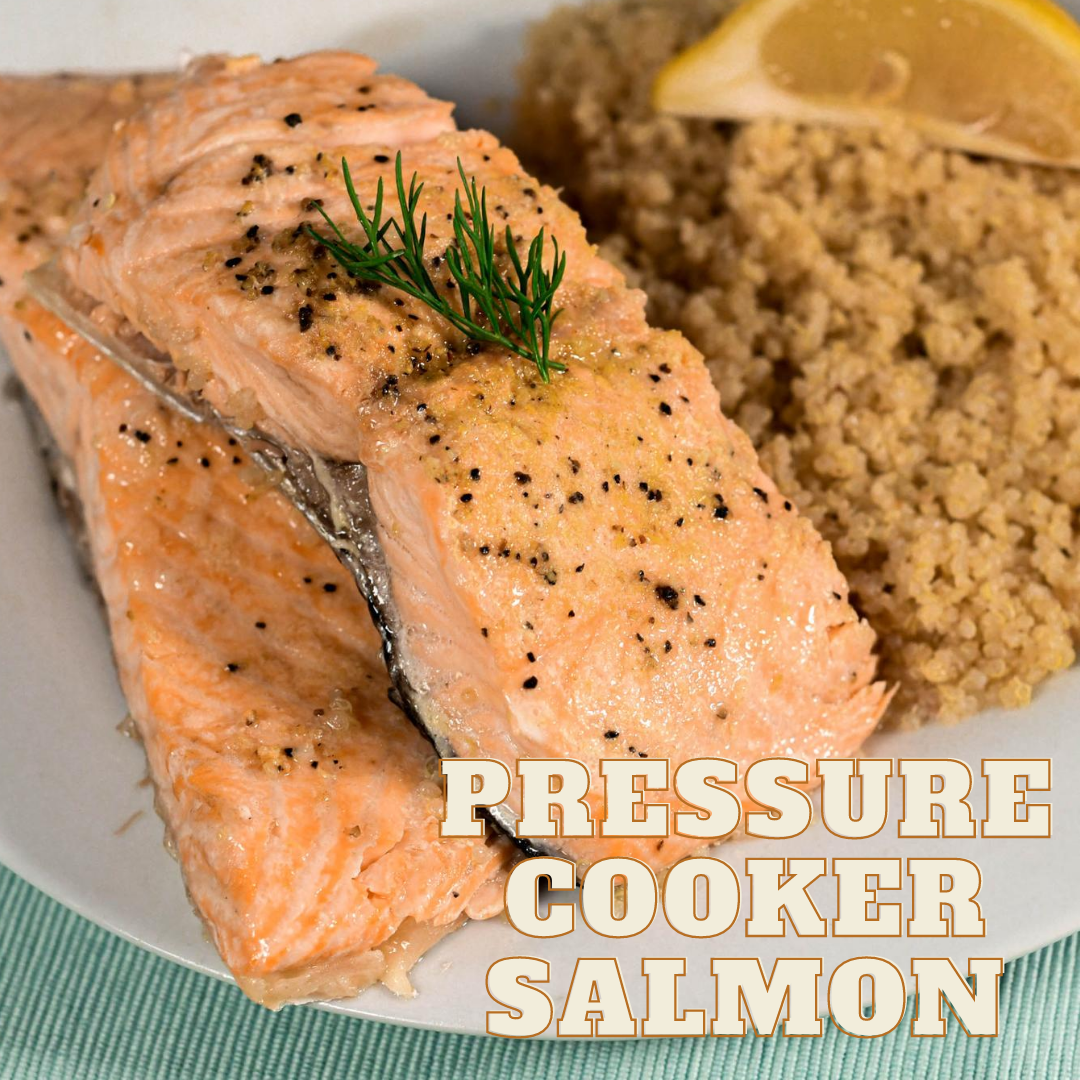 Pressure Cooker Salmon