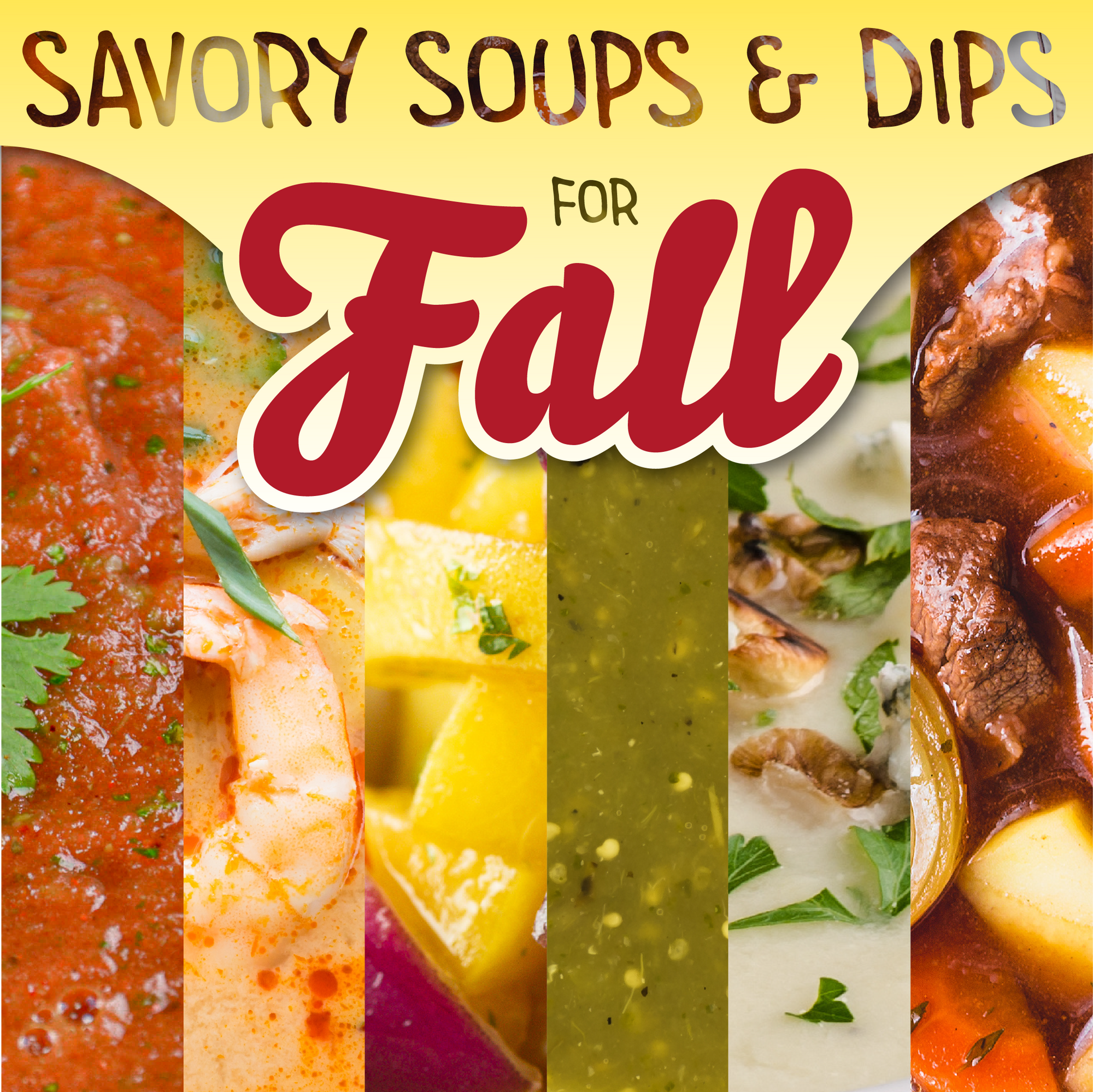 Savory Soups and Dips for Fall