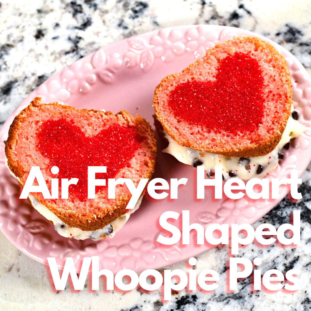 Air Fryer Heart Shaped Whoopie Pies