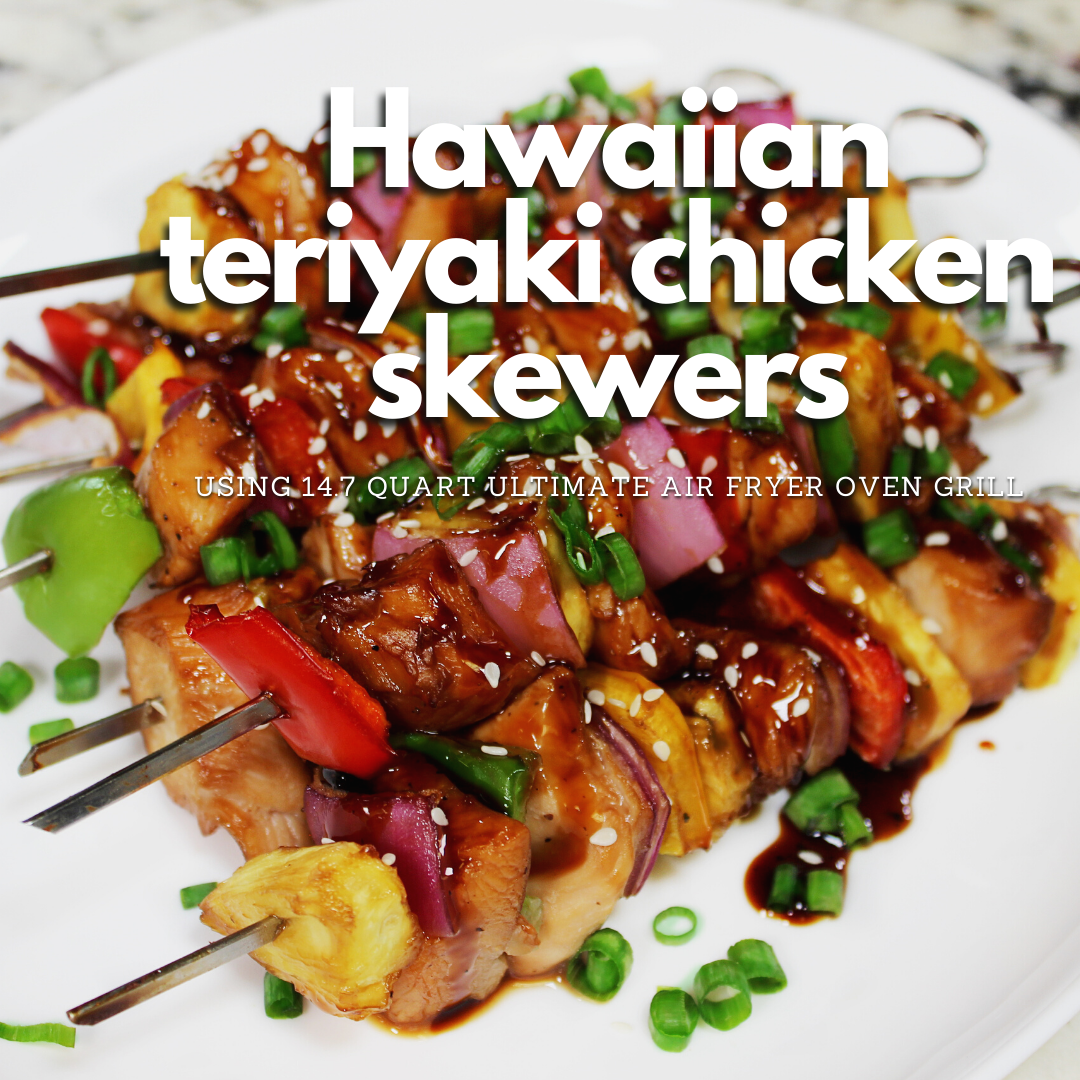 Hawaiian Teriyaki Chicken Skewers