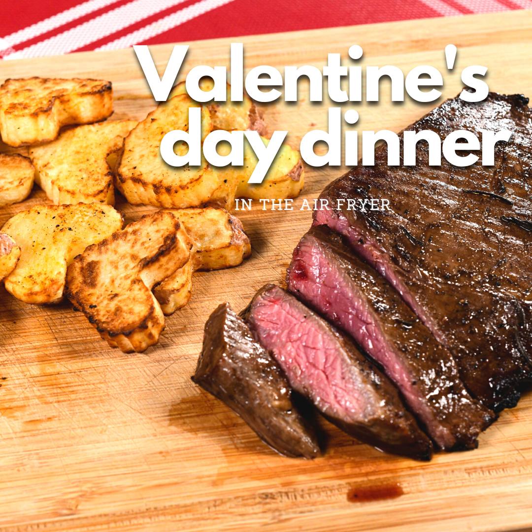 Air Fryer Valentine's Day Dinner