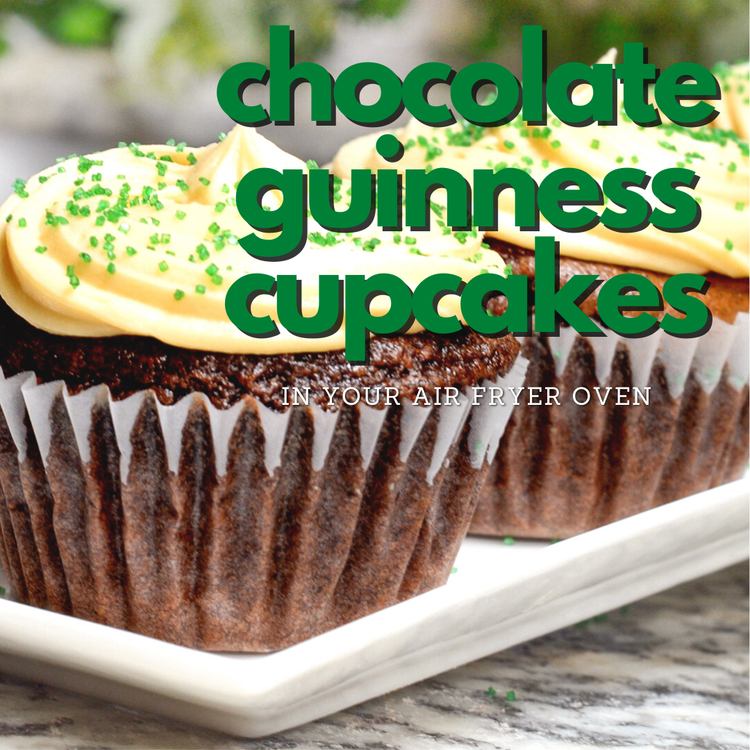 St Patrick's Day Air Fryer Oven Chocolate Guinness Cupcakes