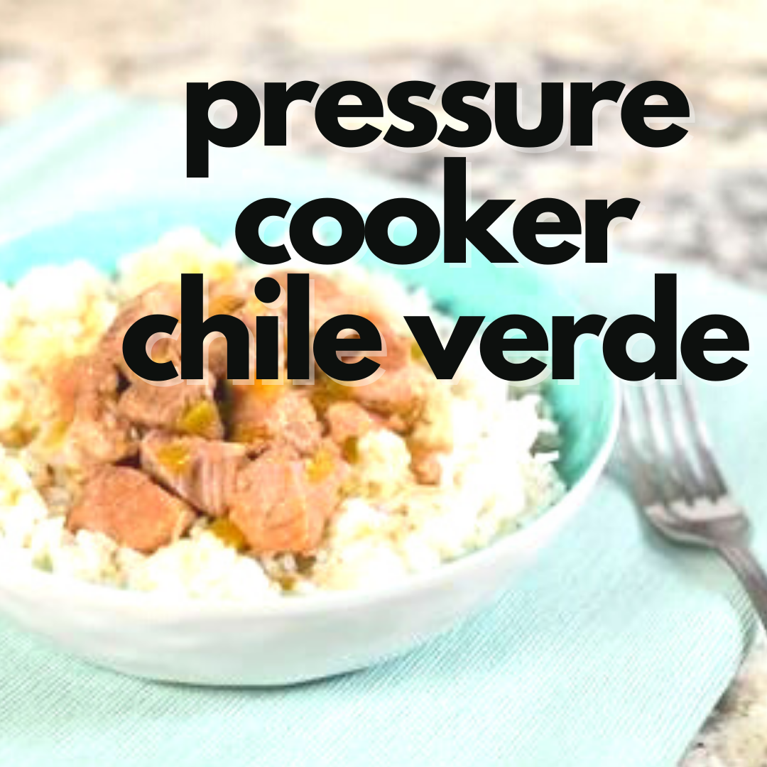 Pressure Cooker Chili Verde