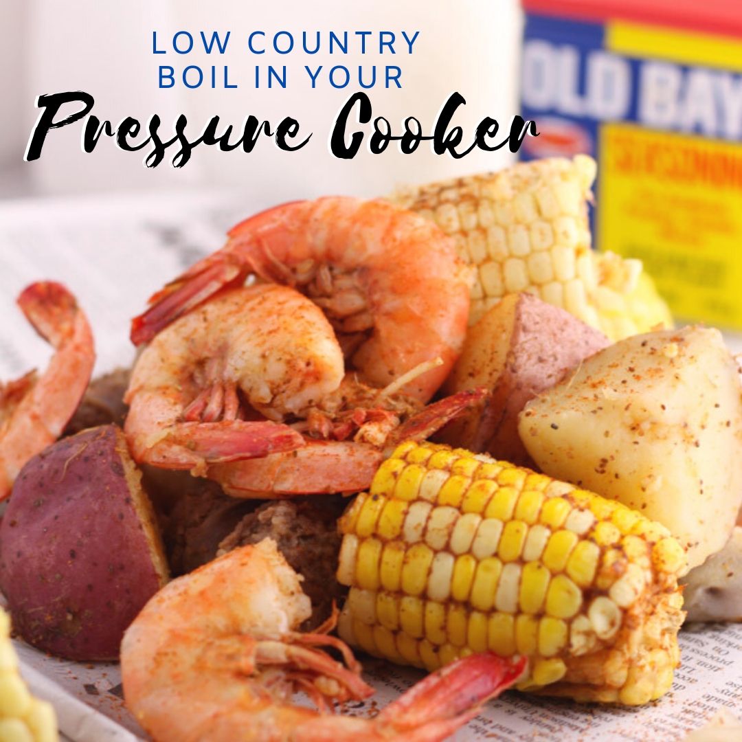 Low Country Boil In Your Pressure Cooker