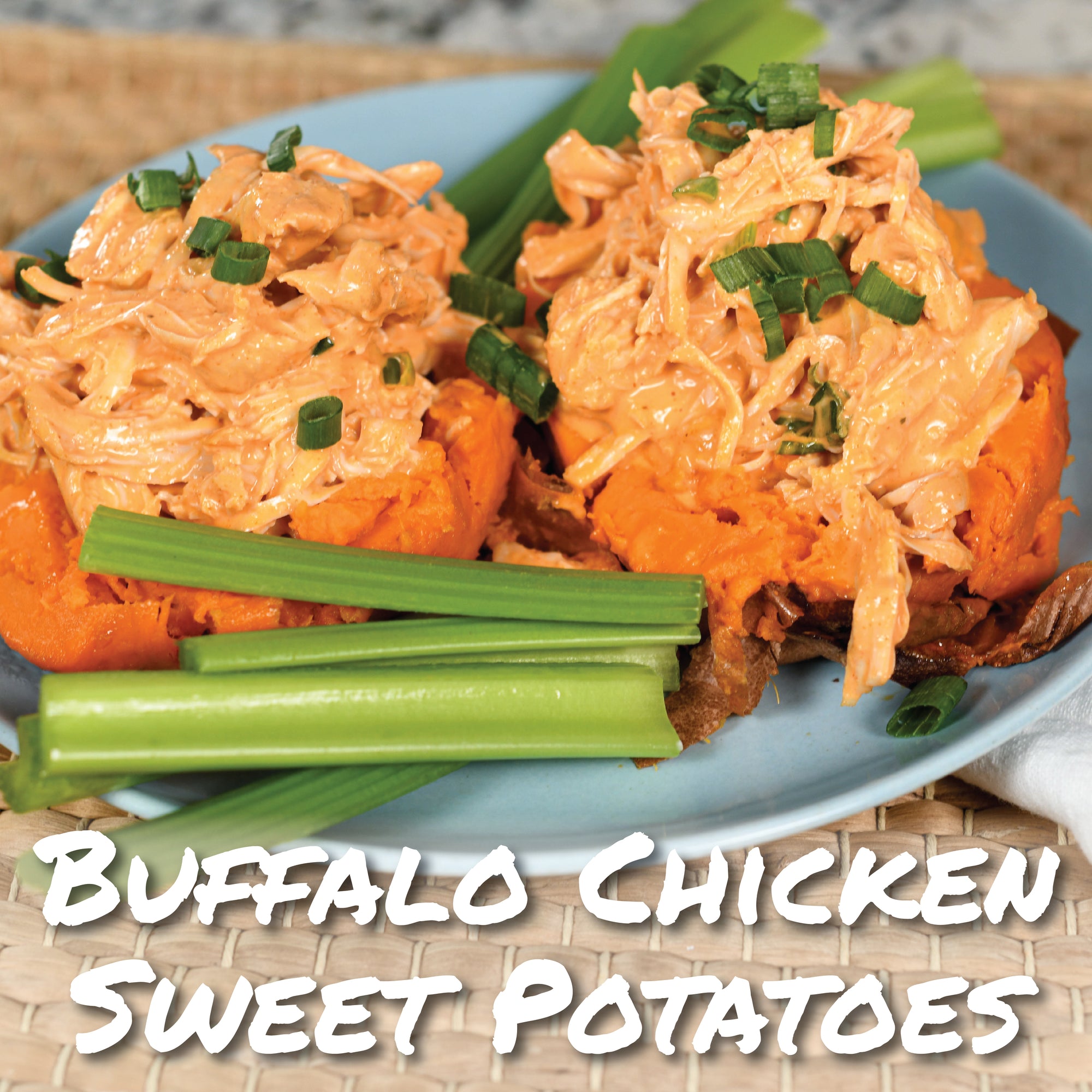 Buffalo Chicken Sweet Potatoes