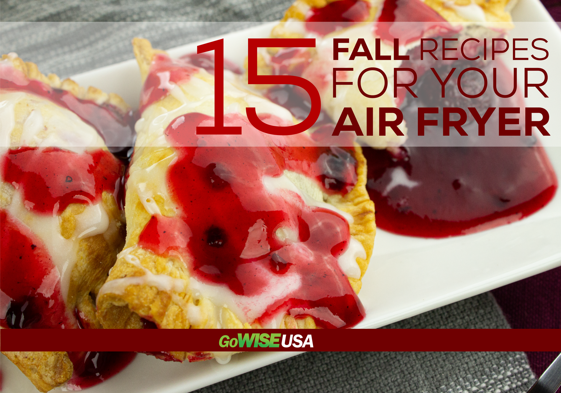 15 Fall Recipes for Your Air Fryer (Digital Download) - GoWISE USA